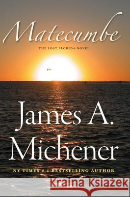 Matecumbe: A Lost Florida Novel Michener, James a. 9780813031521 University Press of Florida - książka