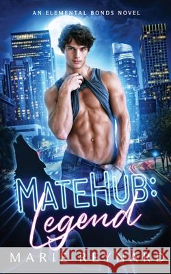 MateHub: Legend Marie Reynard 9781958002070 Peace Garden Publishing, LLC - książka