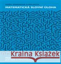Matematická slovní úloha Mezi matematikou, jazykem a psychologií Naďa Vondrová 9788024645162 Karolinum - książka