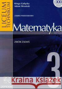Matematyka 3 zbiór zadań zakres podstawowy Gałązka Kinga Wroński Adam 9788376800561 Operon - książka