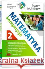 Matematyka - korepetycje, liceum cz.2 Grażyna Kiełczykowska 9788375179385 Greg - książka