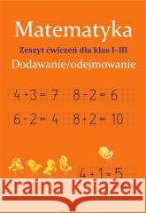 Matematyka. Dodawanie/odejmowanie SP 1-3 Monika Ostrowska 9788382223019 SBM - książka