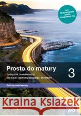 Matematyka LO 3 Prosto do matury Podr. ZP 2021 NE Maciej Antek, Krzysztof Belka, Piotr Grabowski 9788326742118 Nowa Era - książka