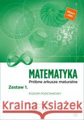 Matematyka LO Próbne arkusze maturalne z.1 ZP Piotr Pawlikowski, Waldemar Górski, Tomasz Szwed 9788375942422 OE Pazdro - książka