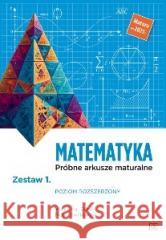 Matematyka LO Próbne arkusze maturalne z.1 ZP Waldemar Górski, Piotr Pawlikowski 9788375942651 OE Pazdro - książka