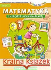 Matematyka. Niezbędnik pierwszoklasisty Anna Juryta, Anna Szczepaniak 9788382796551 Siedmioróg - książka