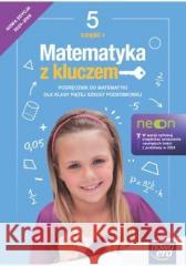 Matematyka SP 5 Mat. z kluczem Podr. cz.1 w.2024 Marcin Braun, Agnieszka Mańkowska, Małgorzata Pas 9788326749636 Nowa Era - książka