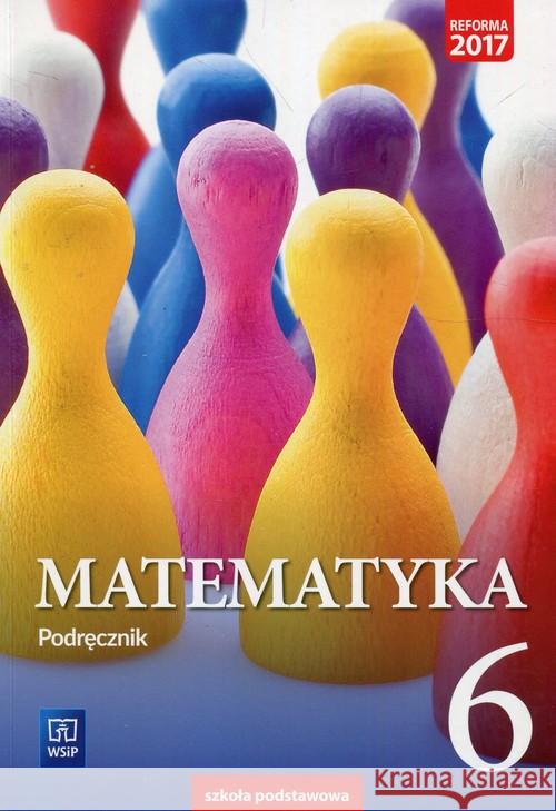 Matematyka SP 6 Podr. WSiP Dubiecka Anna Dubiecka-Kruk Barbara Malicki Tomasz 9788302181443 WSiP - książka