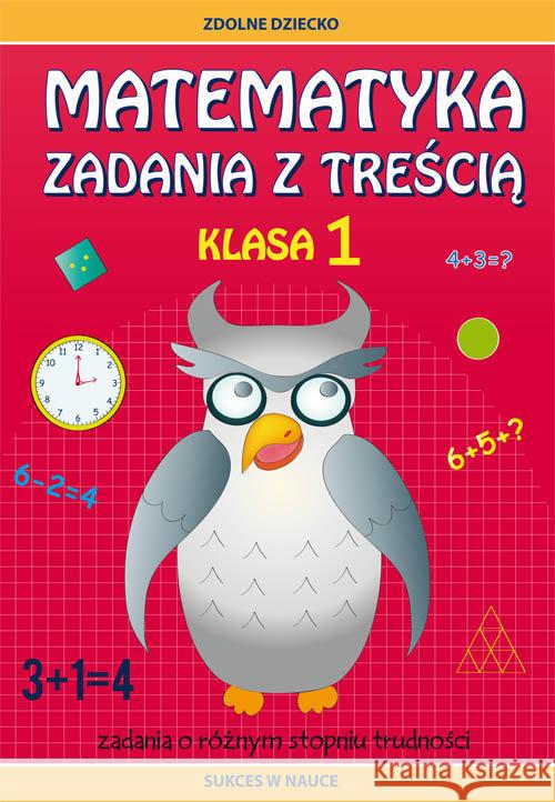Matematyka Zadania z treścią Klasa 1 Buczkowska Ewa 9788381146524 Literat - książka