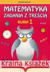 Matematyka Zadania z treścią Klasa 1 Buczkowska Ewa 9788381146524 Literat