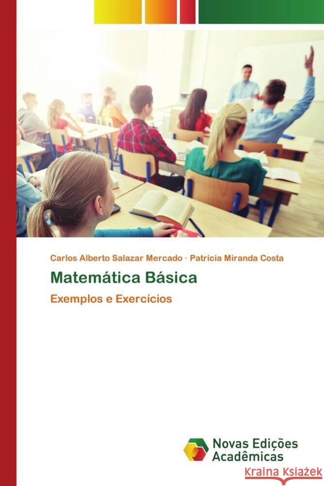 Matemática Básica Salazar Mercado, Carlos Alberto, Costa, Patrícia Miranda 9786205506622 Novas Edições Acadêmicas - książka