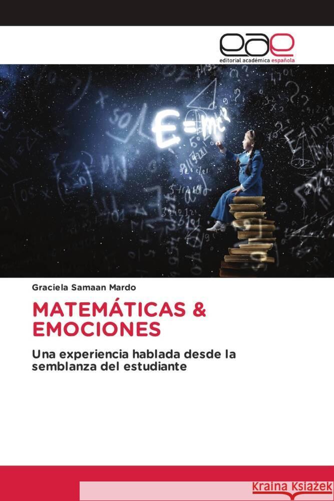 MATEMÁTICAS & EMOCIONES Samaan Mardo, Graciela 9783841755650 Editorial Académica Española - książka