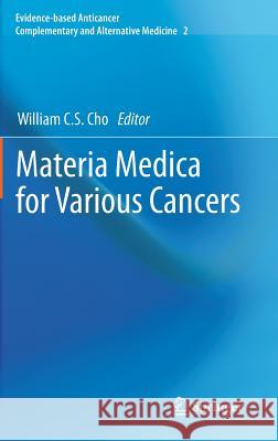 Materia Medica for Various Cancers William C. S. Cho 9789400719828 Springer - książka