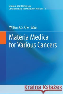 Materia Medica for Various Cancers William C. S. Cho   9789400737402 Springer - książka