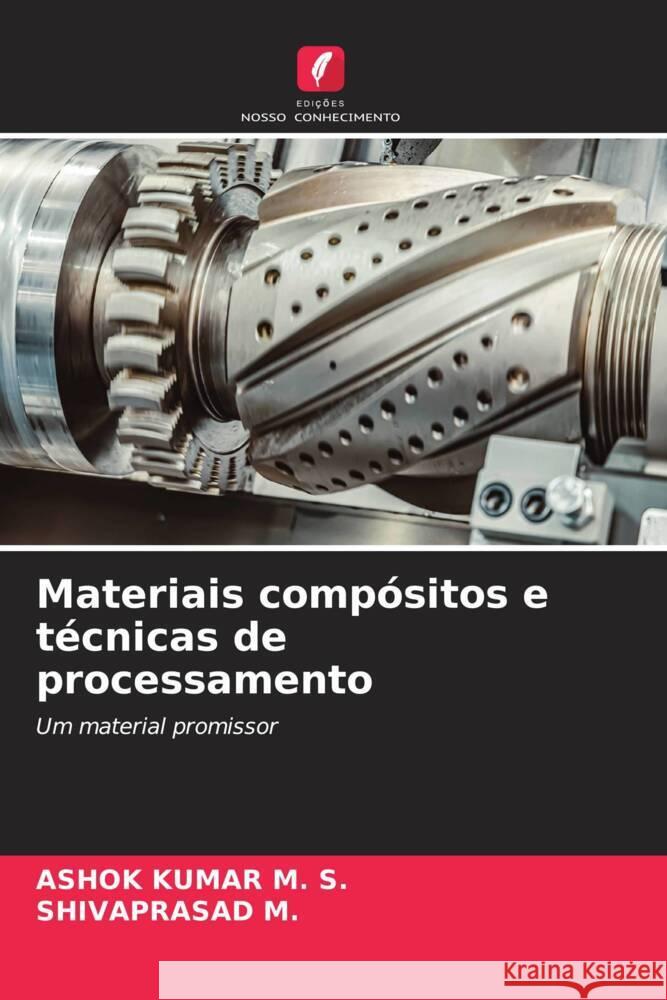 Materiais comp?sitos e t?cnicas de processamento Ashok Kumar M Shivaprasad M 9786206653561 Edicoes Nosso Conhecimento - książka