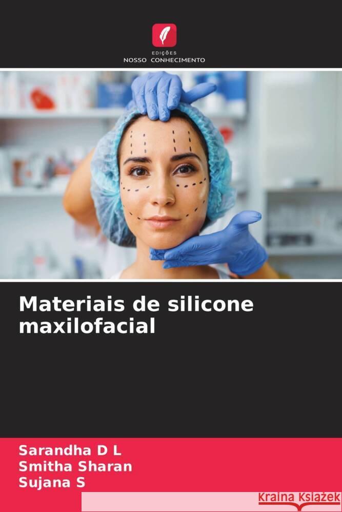 Materiais de silicone maxilofacial Sarandha D Smitha Sharan Sujana S 9786206915676 Edicoes Nosso Conhecimento - książka