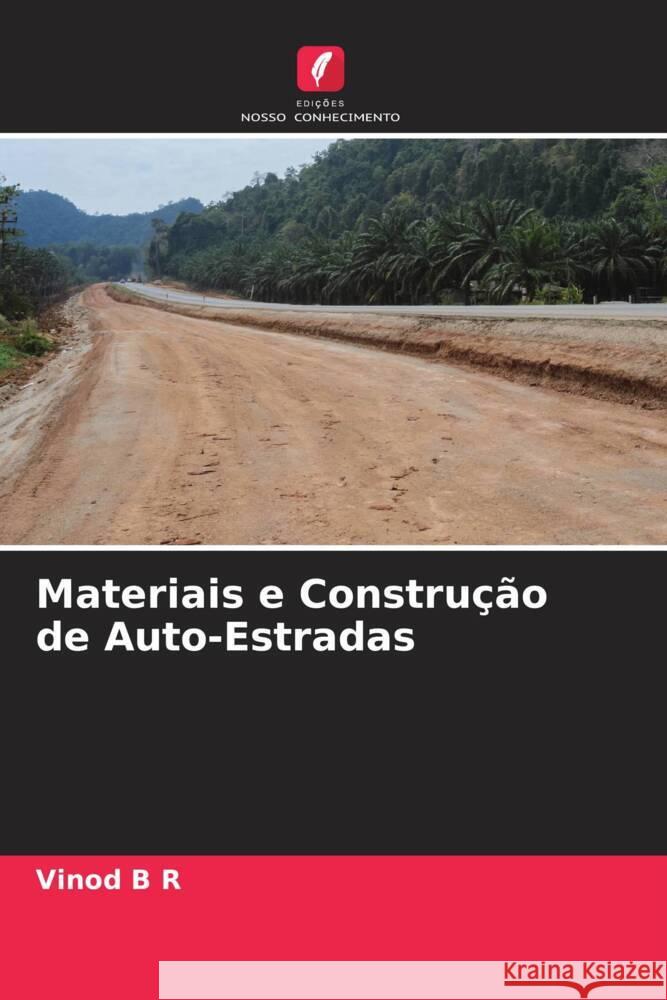Materiais e Construção de Auto-Estradas B R, Vinod 9786204496528 Edições Nosso Conhecimento - książka