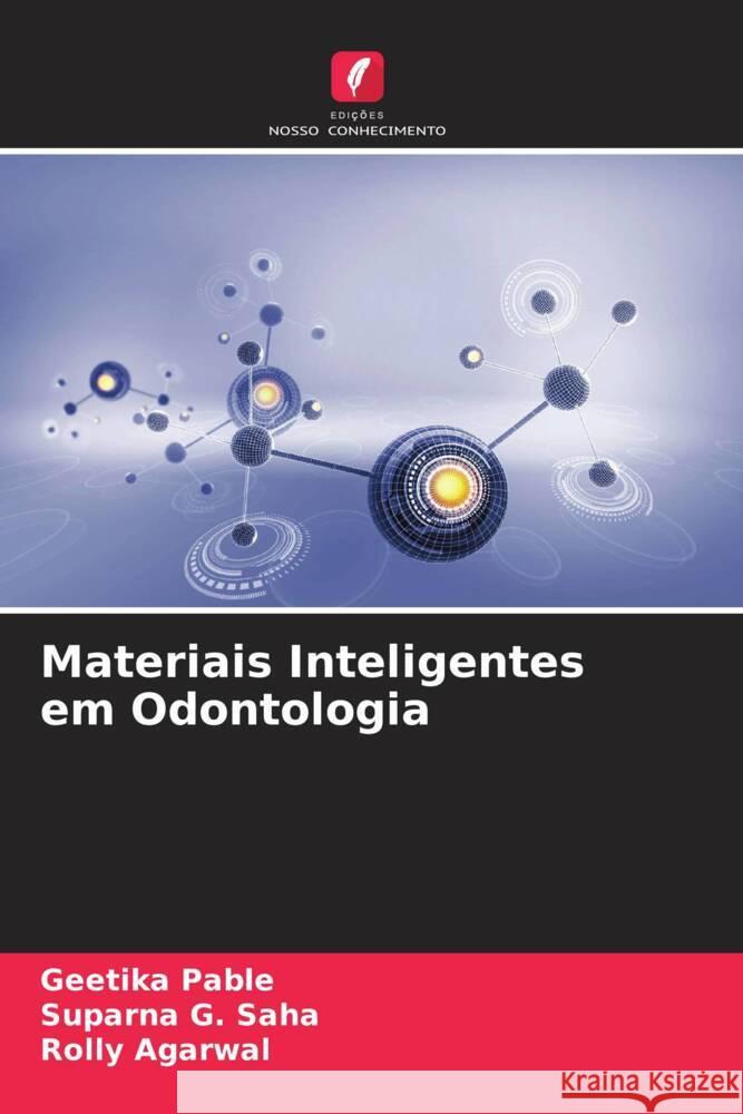 Materiais Inteligentes em Odontologia Geetika Pable Suparna G Rolly Agarwal 9786208134198 Edicoes Nosso Conhecimento - książka