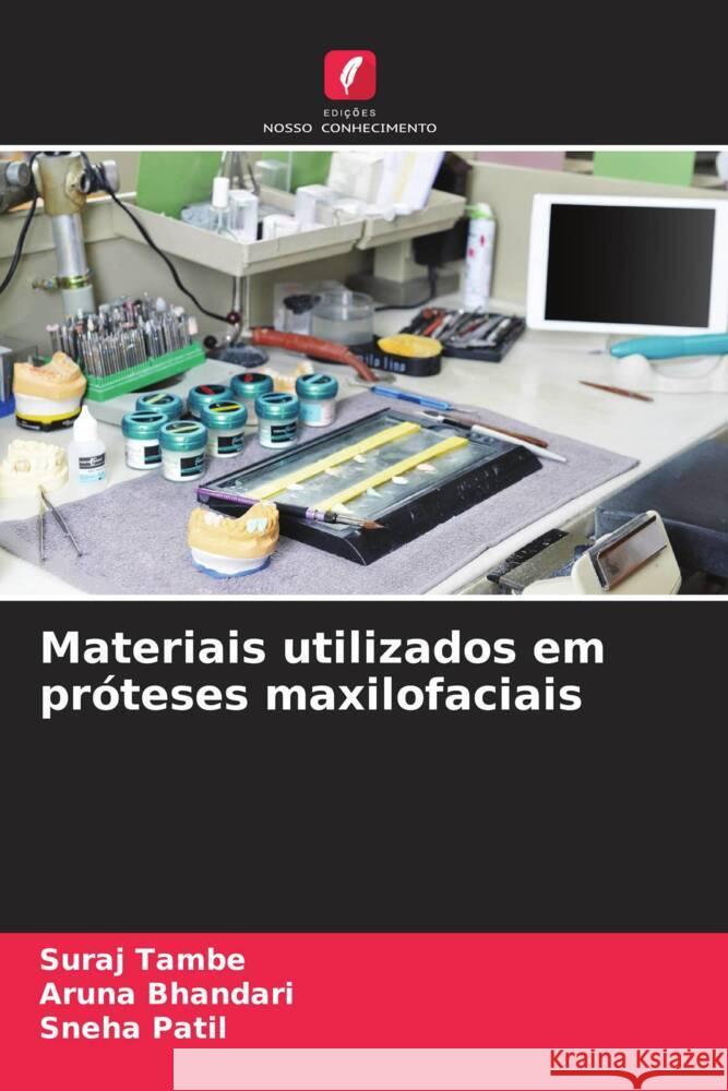 Materiais utilizados em pr?teses maxilofaciais Suraj Tambe Aruna Bhandari Sneha Patil 9786207235650 Edicoes Nosso Conhecimento - książka