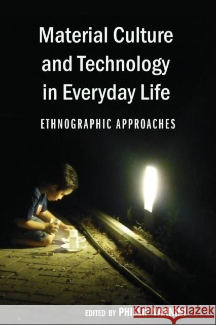 Material Culture and Technology in Everyday Life; Ethnographic Approaches Valdivia, Angharad N. 9781433103018 Peter Lang Publishing - książka