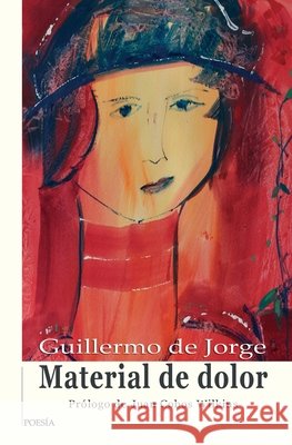 Material de dolor Cobos Wilkins, Juan, Ramírez, Beatriz Giovanna, de Jorge, Guillermo 9798267828307 Independently Published - książka