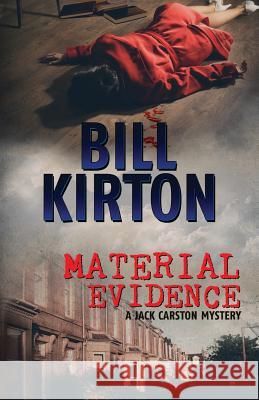 Material Evidence Bill Kirton 9780957561519 Bk Books - książka