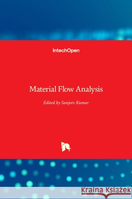 Material Flow Analysis Sanjeev Kumar 9781839629563 Intechopen - książka