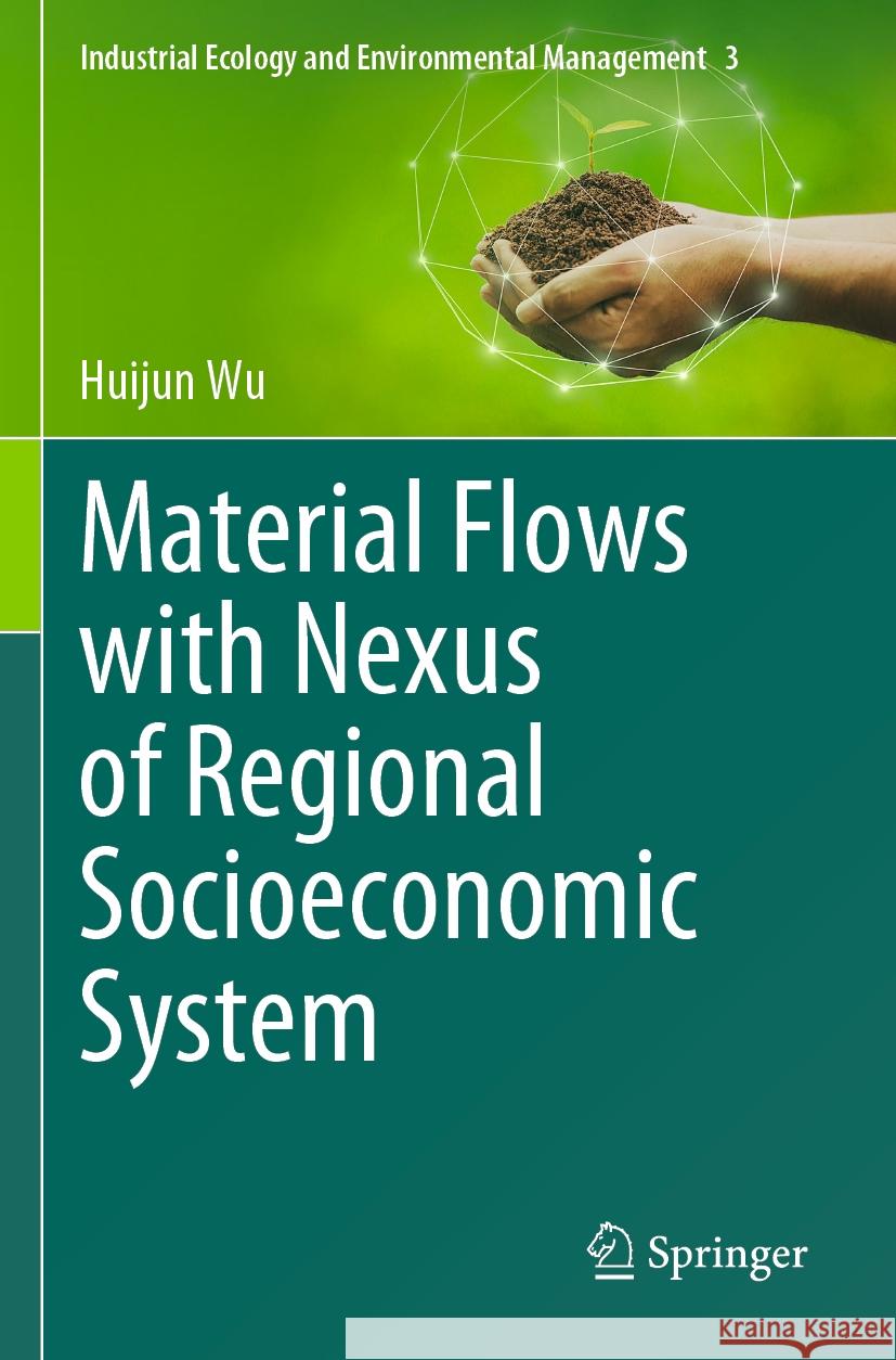 Material Flows with Nexus of Regional Socioeconomic System Huijun Wu 9783031543012 Springer - książka