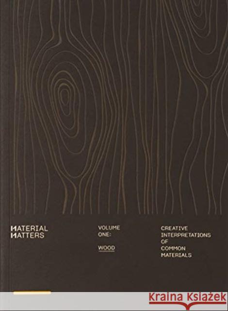 Material Matters 01: Wood: Creative interpretations of common materials Victionary 9789887903314 Victionary - książka
