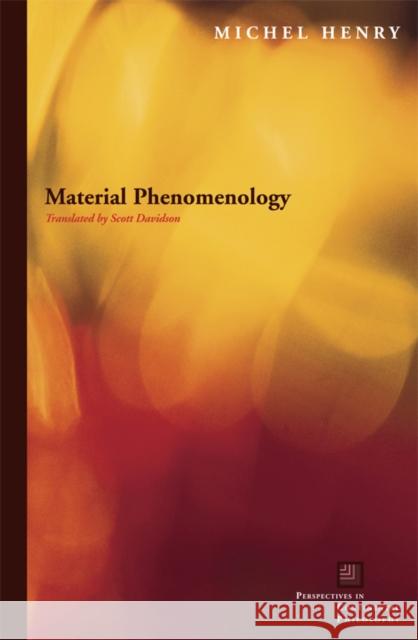 Material Phenomenology Michel Henry Scott Davidson 9780823229437 Fordham University Press - książka