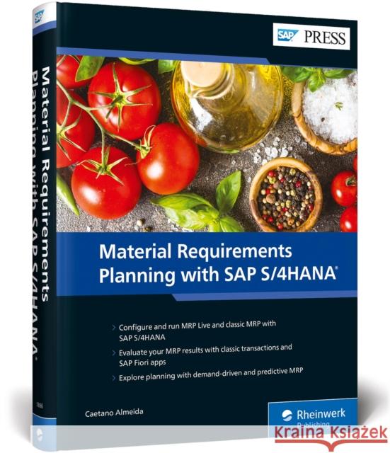 Material Requirements Planning with SAP S/4hana Caetano Almeida 9781493218868 SAP Press - książka