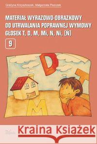 Materiał wyrazowo-obrazkowy... T,D,M,N. w.2018 Krzysztoszek Grażyna Piszczek Małgorzata 9788380955455 Impuls - książka