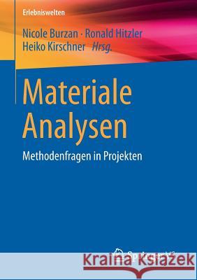 Materiale Analysen: Methodenfragen in Projekten Burzan, Nicole 9783658126131 Springer vs - książka