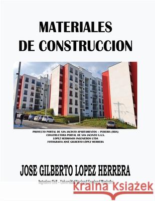 Materiales de Construccion: Manual Rafael Vega, Jose Gilberto Lopez Herrera 9798594159822 Independently Published - książka