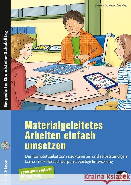 Materialgeleitetes Arbeiten einfach umsetzen, m. CD-ROM : Das Komplettpaket zum strukturierten und selbst ständigen Lernen im Förderschwerpunkt geistige Entwicklung (1. bis 9. Klasse) Schnabel, Johanna; Voto, Elke 9783403202677 Persen Verlag in der AAP Lehrerfachverlage Gm - książka