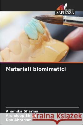 Materiali biomimetici Anamika Sharma Arundeep Singh Dax Abraham 9786205704011 Edizioni Sapienza - książka