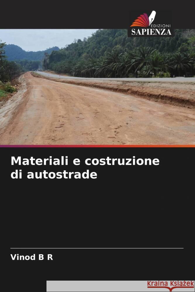 Materiali e costruzione di autostrade B R, Vinod 9786204496511 Edizioni Sapienza - książka
