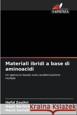 Materiali ibridi a base di aminoacidi Hafid Zouihri Najat Aachich Maria Samaki 9786630171020 Edizioni Sapienza - książka