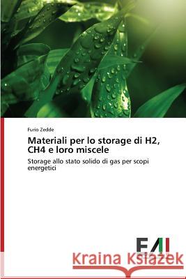Materiali Per Lo Storage Di H2, Ch4 E Loro Miscele Zedde Furio 9783639798913 Edizioni Accademiche Italiane - książka