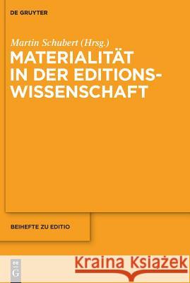 Materialität in der Editionswissenschaft Martin Schubert 9783110231304 De Gruyter - książka