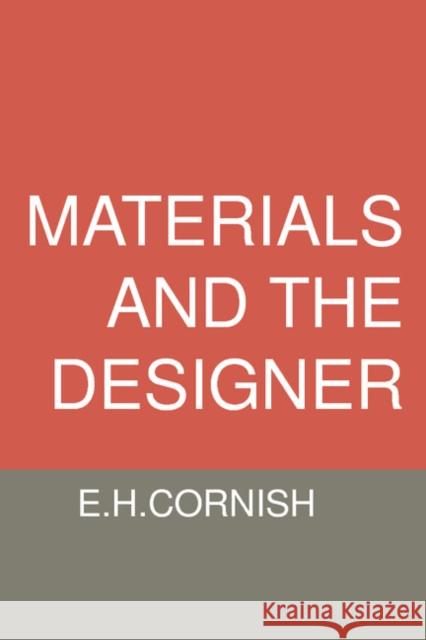 Materials and the Designer E. H. Cornish 9780521385800 Cambridge University Press - książka