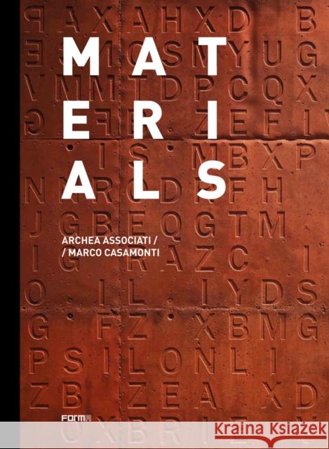 Materials: Archea Associati / Marco Casamonti Giovannini, Joseph 9788855210478 Forma Edizioni - książka
