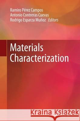 Materials Characterization Ramiro Pere Antonio Contrera Rodrigo Esparz 9783319384061 Springer - książka