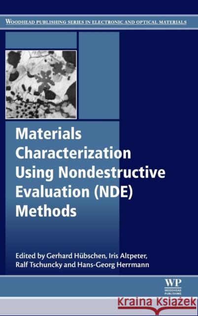 Materials Characterization Using Nondestructive Evaluation (Nde) Methods Gerhard Huebschen 9780081000403 ELSEVIER - książka