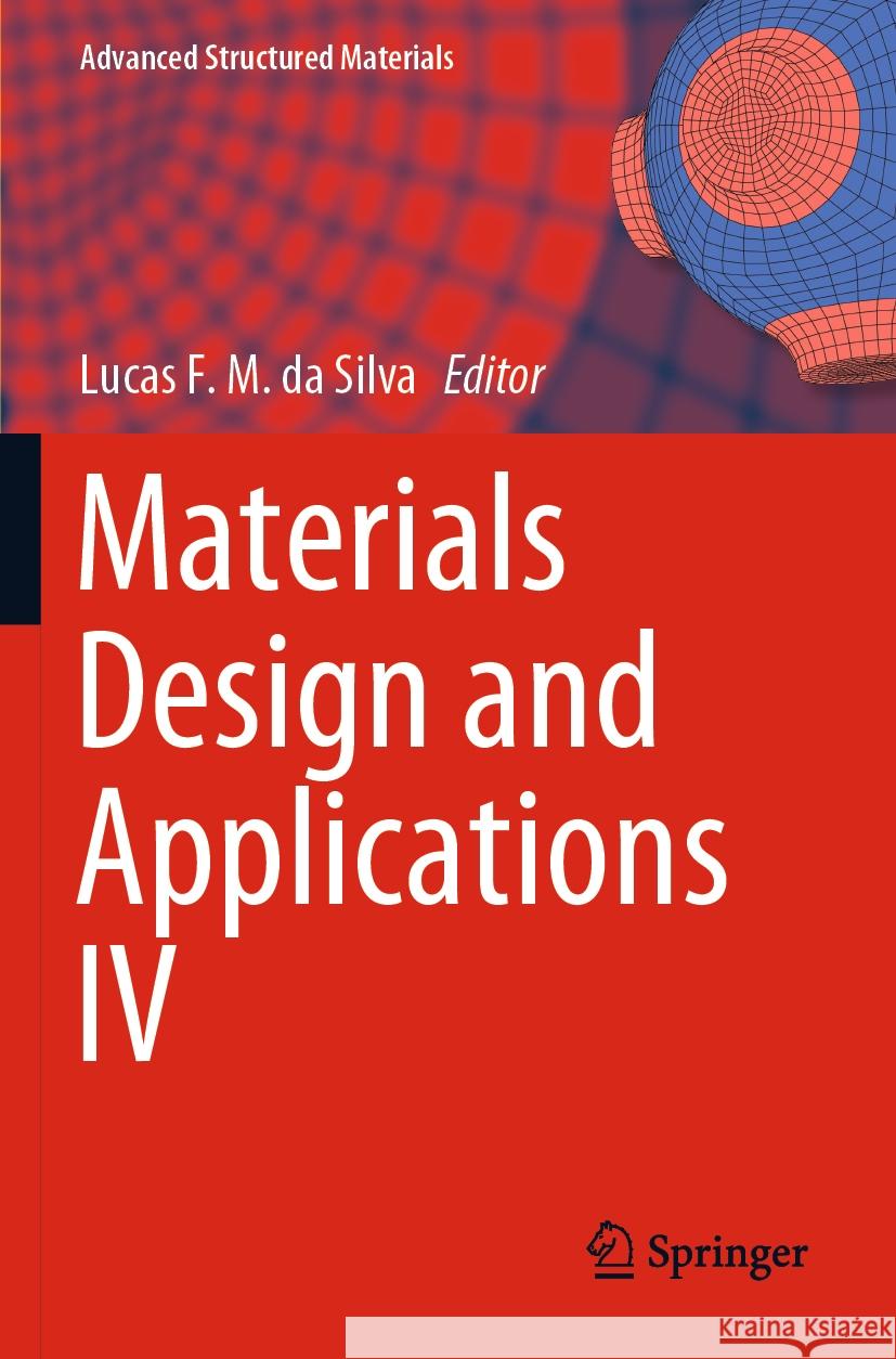 Materials Design and Applications IV  9783031181320 Springer International Publishing - książka