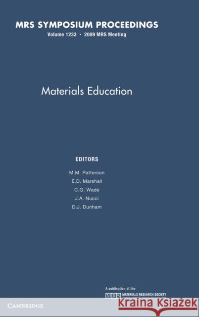 Materials Education: Volume 1233 Materials Research Society               M. Marinh C. G. Wade 9781605112060 Cambridge University Press - książka