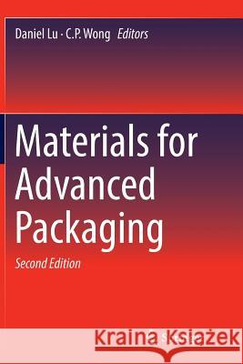 Materials for Advanced Packaging Daniel Lu C. P. Wong 9783319832098 Springer - książka