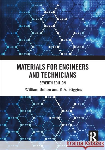 Materials for Engineers and Technicians W. Bolton R. A. Higgins 9780367535506 Routledge - książka