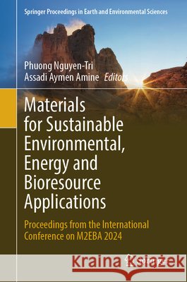 Materials for Sustainable Environmental, Energy and Bioresource Applications: Proceedings from the International Conference on M2EBA 2024  9783032273451 Springer Nature Switzerland AG - książka