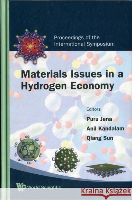 Materials Issues in a Hydrogen Economy - Proceedings of the International Symposium Jena, Purusottam 9789812838018 World Scientific Publishing Company - książka